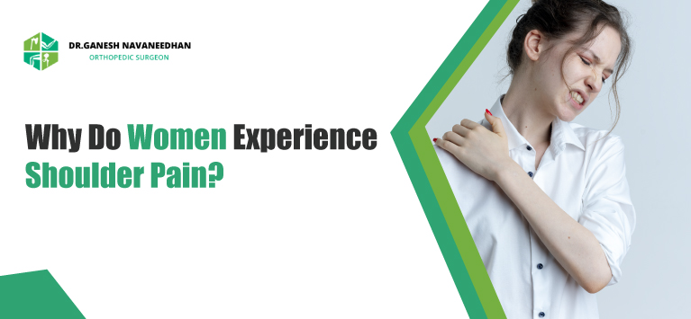Why Do Women Experience Shoulder Pain?
