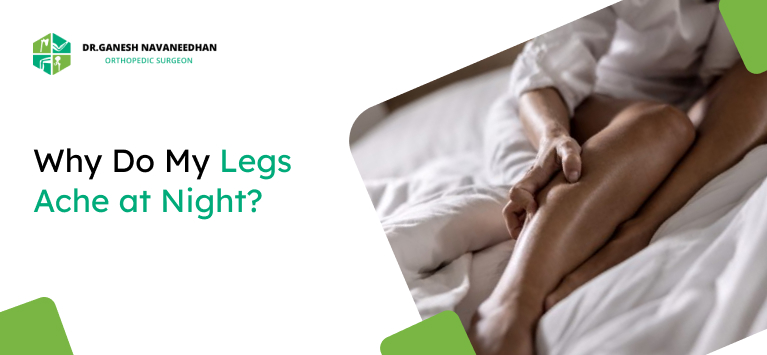 Why Do My Legs Ache at Night_