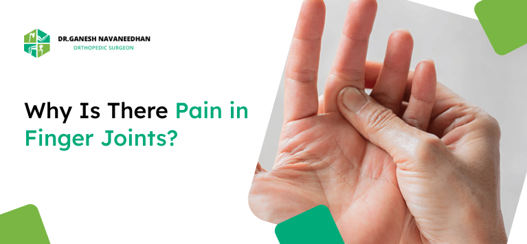 Why Is There Pain in Finger Joints