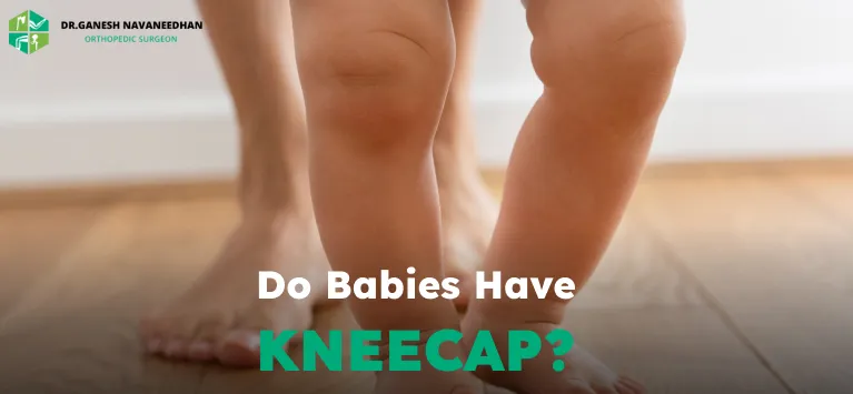 do babies have kneecap