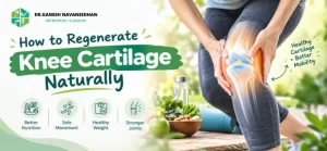 How to Regenerate Knee Cartilage Naturally